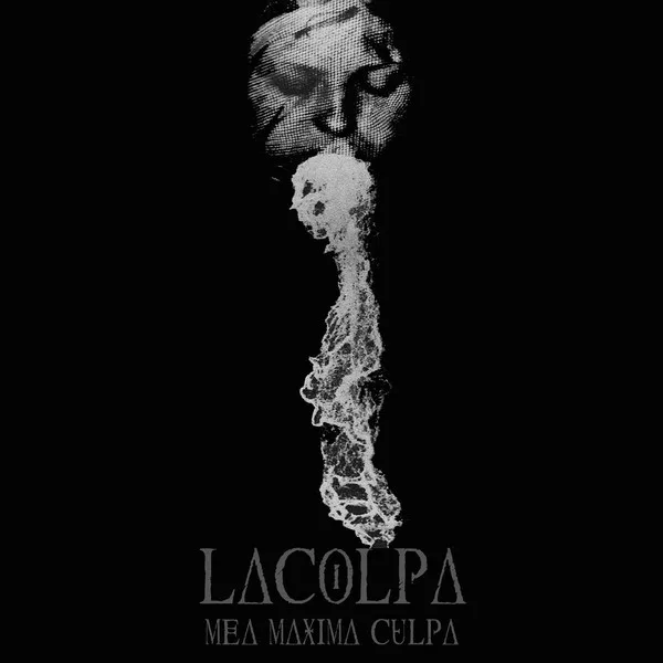 LACOLPA ''Mea Maxima Culpa''