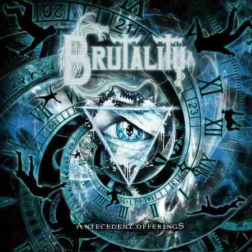 BRUTALITY ''Antecedent Offerings''