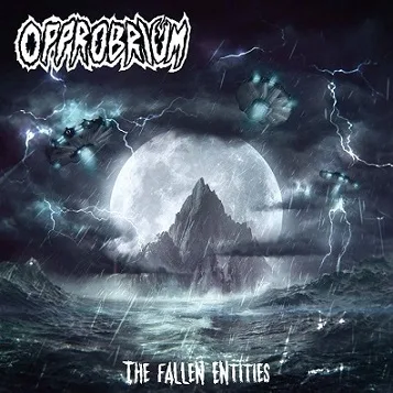 OPPROBRIUM ''The Fallen Entities''