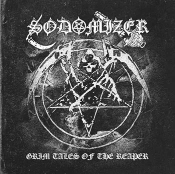 SODOMIZER - Grim Tales Of The Reaper'