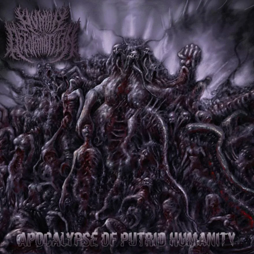 Human Deformation - Apocalypse Of Putrid Humanity