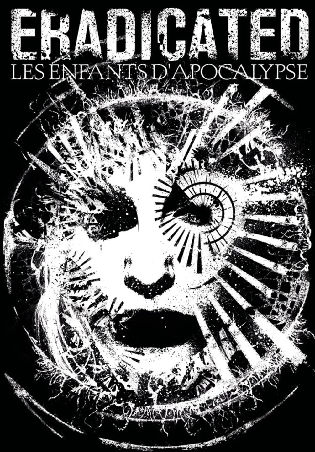 ERADICATED -  "Les Enfants D'Apocalypse"