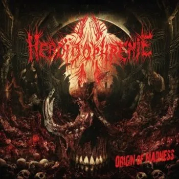 HEBOIDOPHRENE ''Origin of Madness''
