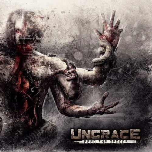 UNGRACE ''Feed the Demons''