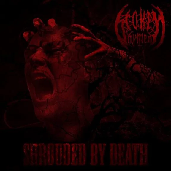 BROKEN HYMEN - Shrouded by Death