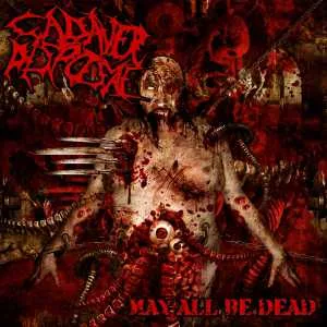 CADAVER DISPOSAL - "May All Be Dead"