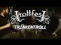 TrollfesT - TrinkenTroll