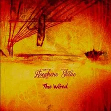 ELSWEHERE SHINE '' THE WIRED''