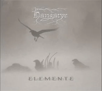 HANGATYR - ''Elemente''