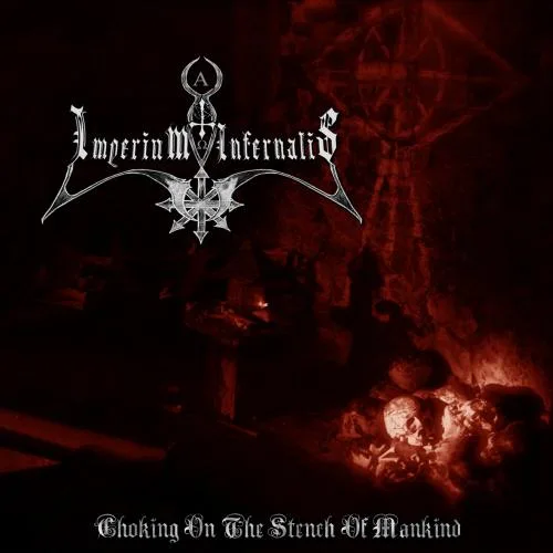 IMPERIUM INFERNALIS - '' Choking On The Stench Of Mankind ''