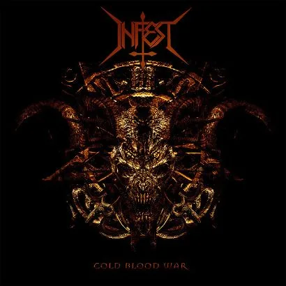 INFEST ''Cold Blood War''