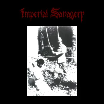 IMPERIAL SAVAGERY ''Imperial Savagery''