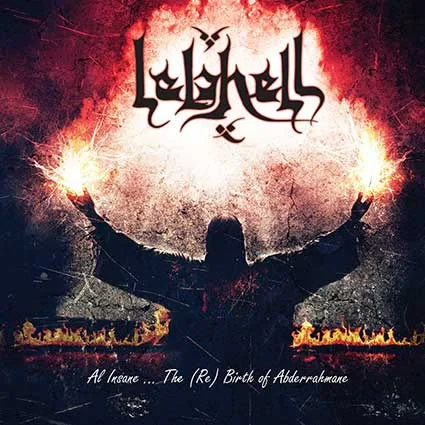 LELAHELL ''All Insane...The (Re) Birth Of Abderrahmane''