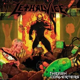 LETHAL VICE ''Thrash Convertes''