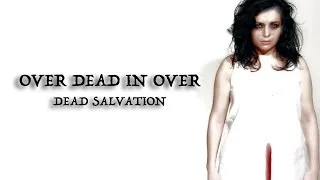Over Dead In Over - Dead Salvation