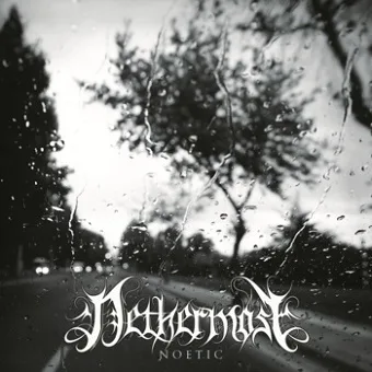 NETHERMOST ''Noetic''