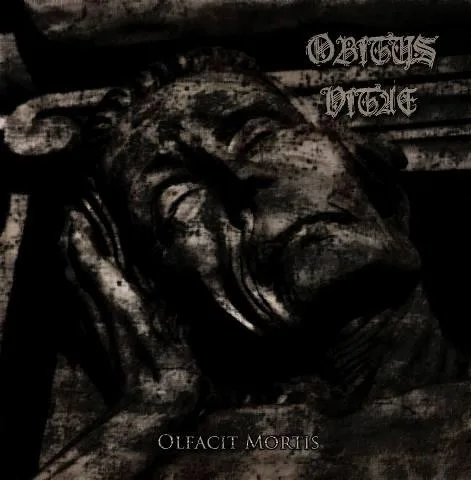 OBITUS VITAE-"Olfacit Mortis"