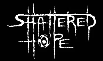 SHATTERED HOPE