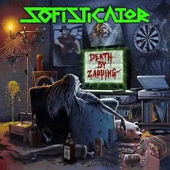 SOFISTICATOR''Death by Zapping''