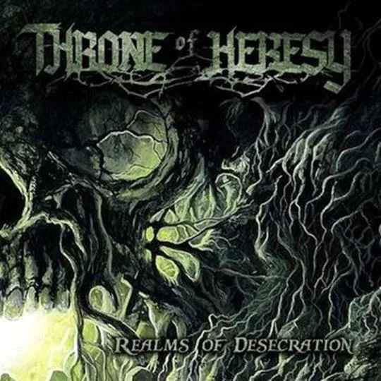THRONE OF HERESY - " Realms of Desecration"
