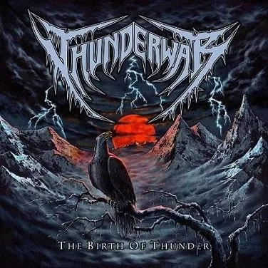 THUNDERWAR '' Birth Of Thunder''