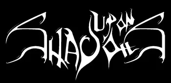 UPON SHADOWS