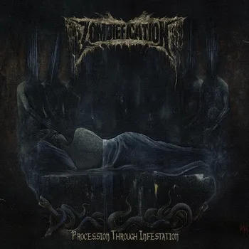 ZOMBIEFICATION ''Procession Through Infestaion''