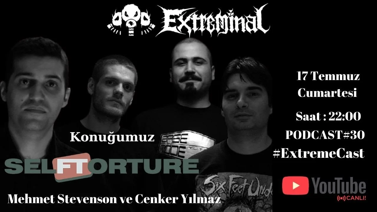 #Extremecast 'in Bu Haftaki Konuğu Self Torture'dan Mehmet ve Cenker | Podcast No: 30