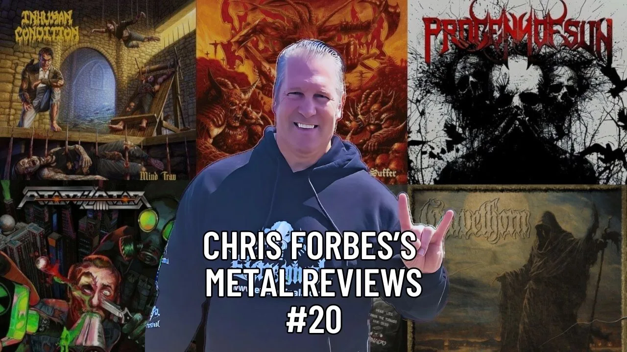 Chris Forbes’s Metal Reviews #20