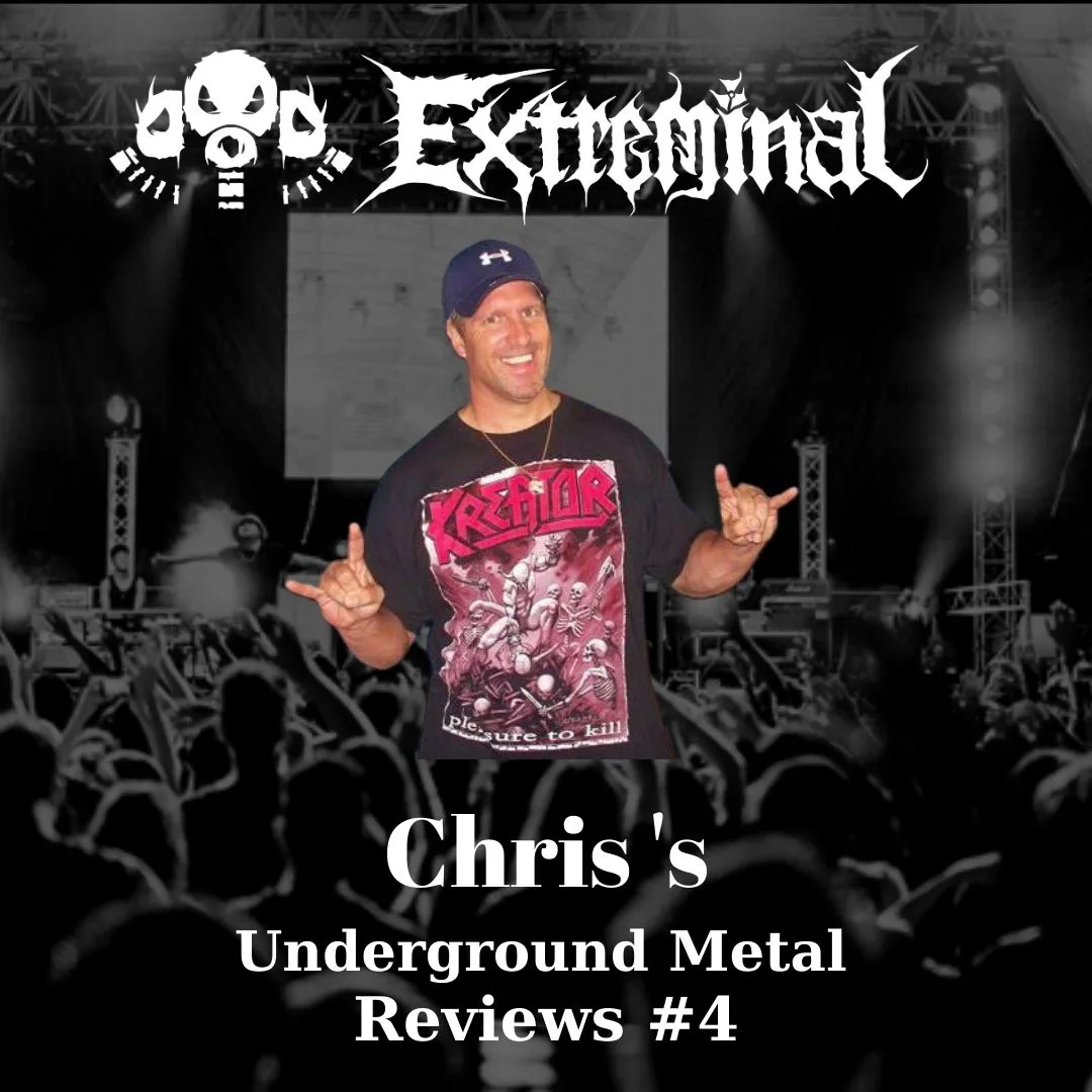 Chris’s Underground Metal Reviews #4
