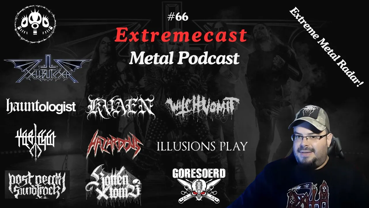 Extreme Metal Radarı - Extremecast #66