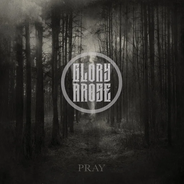 Glory Arose - Pray (Official Lyric Video)