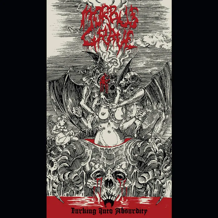 Morbus Grave – Lurking Into Absurdity