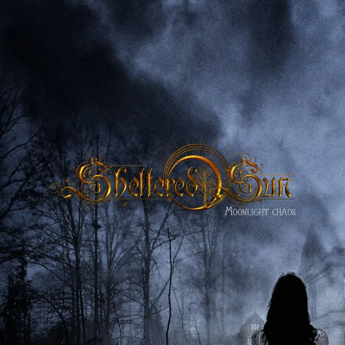 Sheltered Sun İlk Teklisini Yayımladı "Moonlight Chaos"