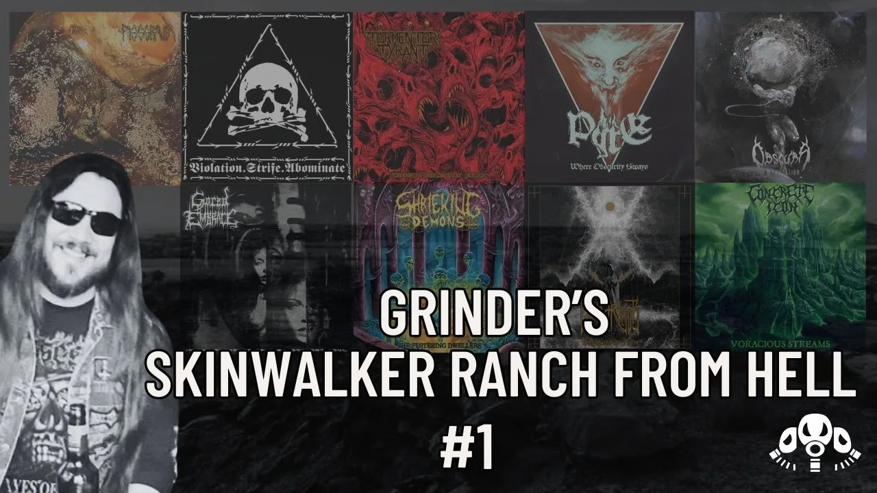 Grinder’s Skinwalker Ranch from Hell #1