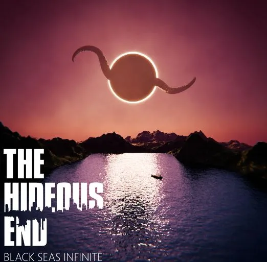 The Hideous End - Black Seas Infinite (Albüm İncelemesi)