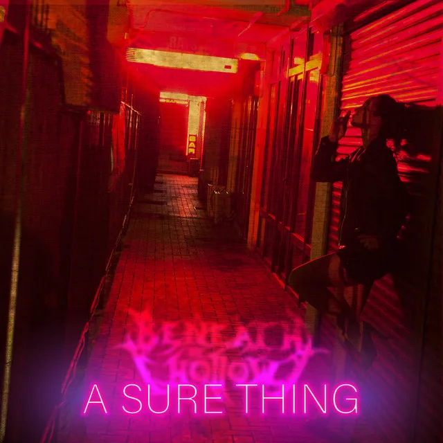 Beneath The Hollow - A Sure Thing (Music Video)