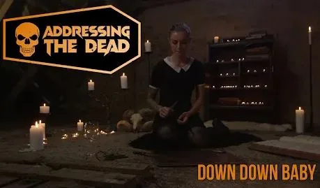 Addressing the Dead - Down Down Baby