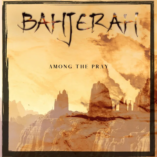 Bahjerah - Among the Pray