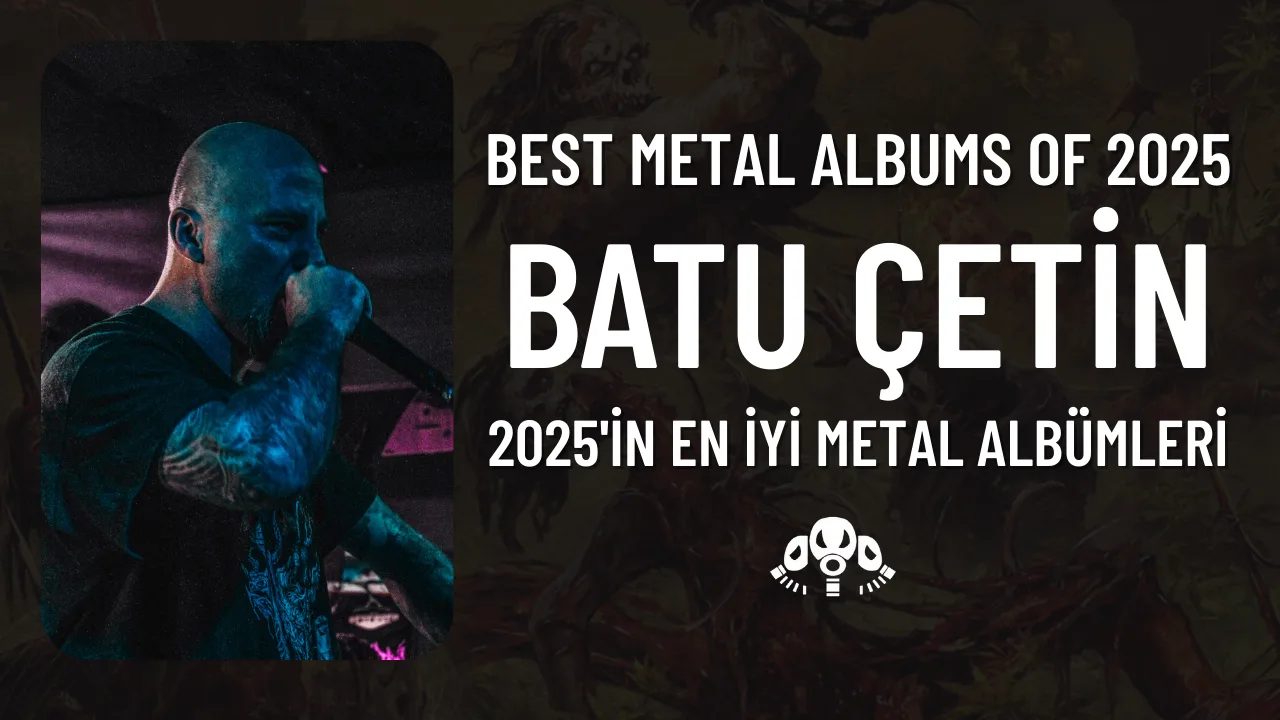 Batu Çetin'den 2025 Yılı Albüm Önerileri.. Neler Dinledi?