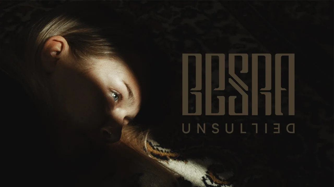 Besra – Unsullied  (Video)