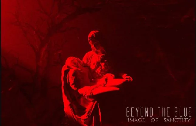 Beyond The Blue - Image of Sanctity (Official Music Video)