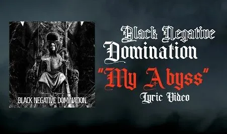 Black Negative Domination - My Abyss (Lyric Video)
