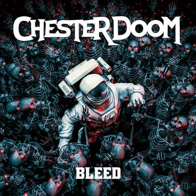 Chester Doom - Bleed