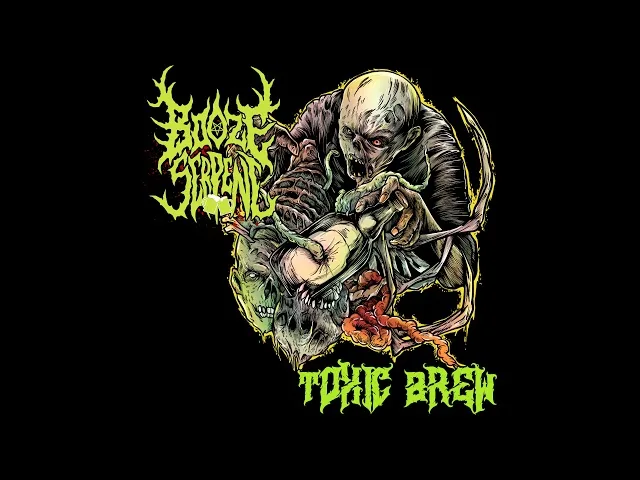 Booze Serpent (Tur) - Toxic Brew (feat. Batu Cetin) (Single 2021)