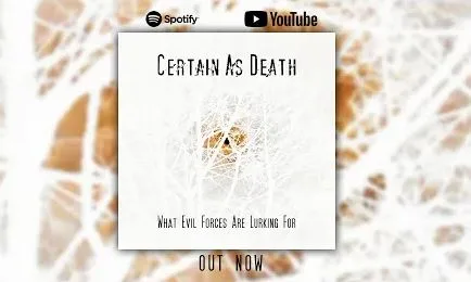 Certain As Death - What Evil Forces Are Lurking For [Official Visualizer]