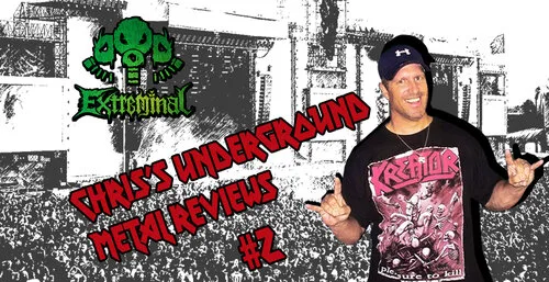 Chris’s Underground Metal Reviews #2