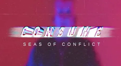 Seas of Conflict - Consume Ft. Lana Paige