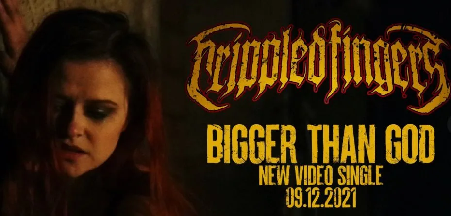 Crippled Fingers - Bigger Than God