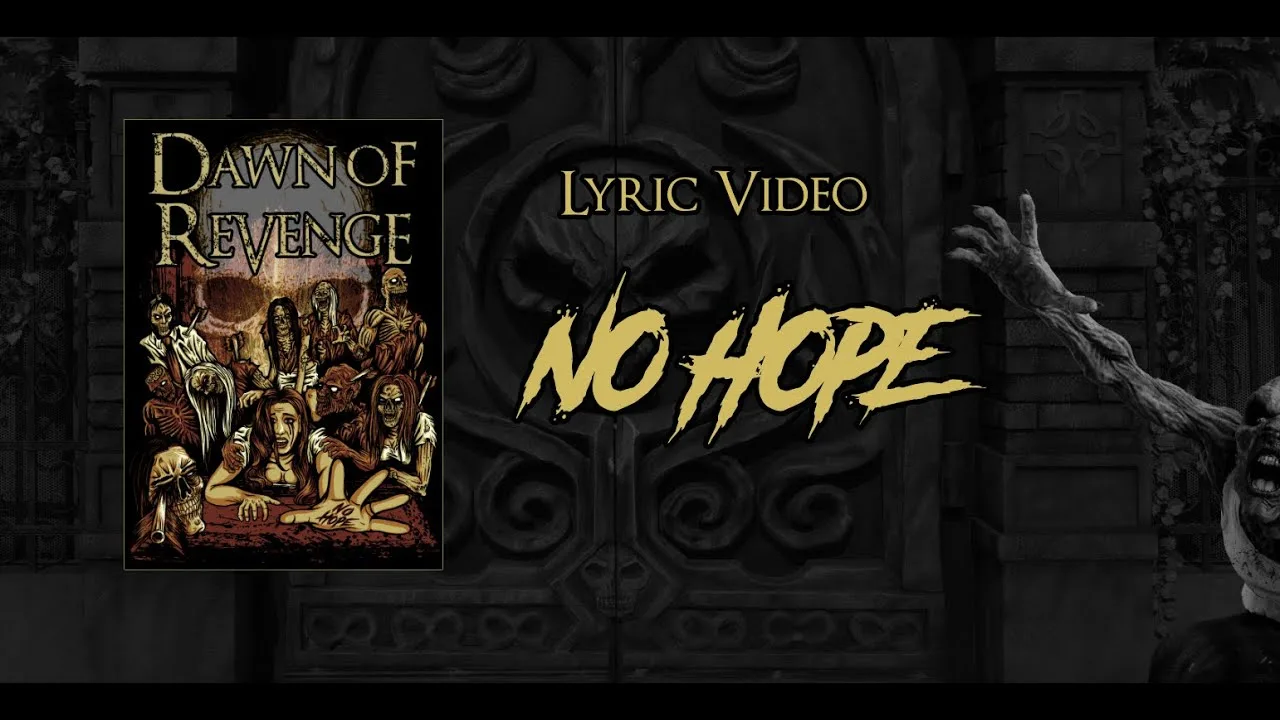 Dawn of Revenge Released An New Video "No Hope"